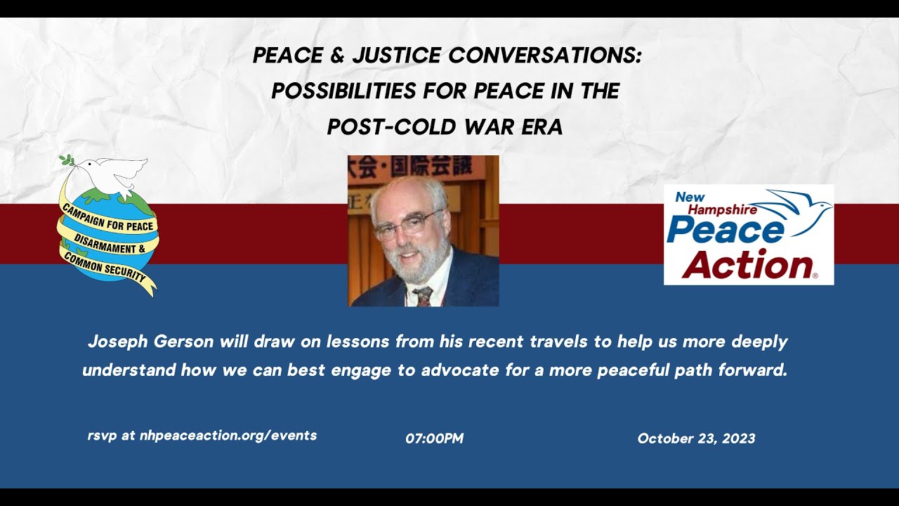 Peace & Justice Conversations: Possibilities for Peace in The Post-Cold War Era