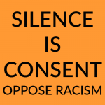 Silence is Consent: Opposing Anti-Asian Racism & Violence