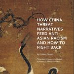 How China threat narratives feed anti-Asian racism and how to fight back