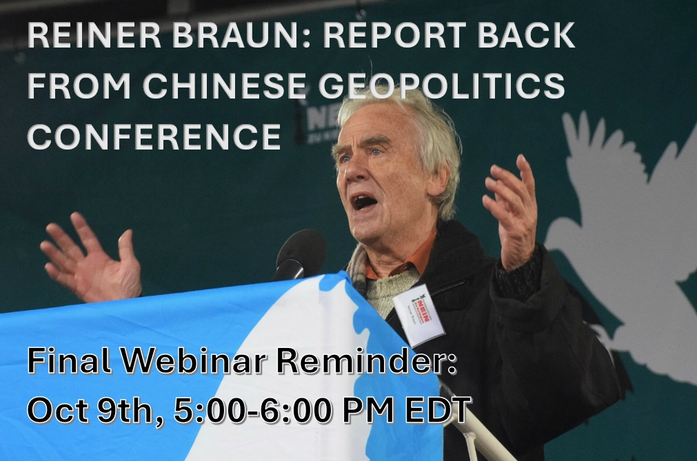 Reiner Braun Report Back from Chinese Geopolitics Conference