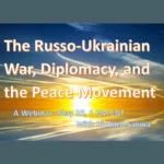 Russo-Ukrainian War, Diplomacy, and the Peace Movement