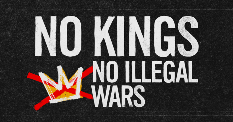 No Kings No Illegal Wars